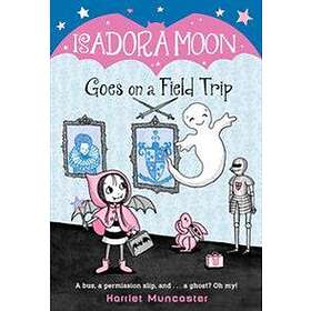 Isadora Moon Goes on a Field Trip
