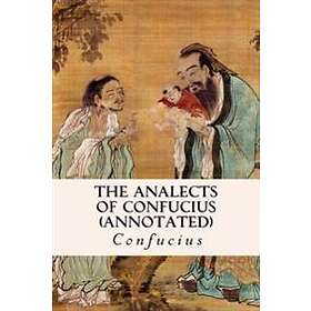 THE ANALECTS OF CONFUCIUS (annotated) - Hitta Bästa Pris På Prisjakt