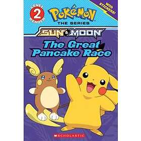 The Great Pancake Race (Pokémon: Scholastic Reader, Level 2)