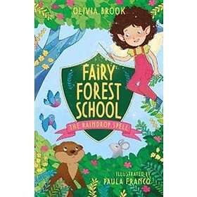 Fairy Forest School: The Raindrop Spell