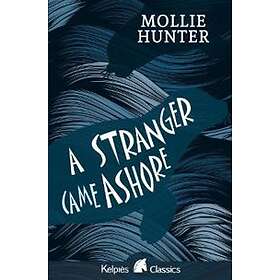 A Stranger Came Ashore