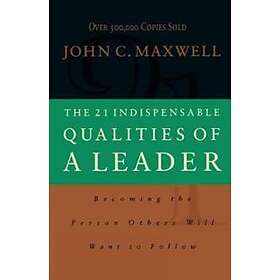 21 Indispensable Qualities of a Leader