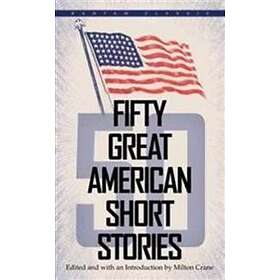 Fifty Great American Short Stories