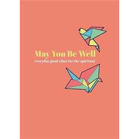 May You Be Well