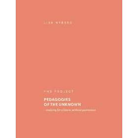 Pedagogies of the Unknown