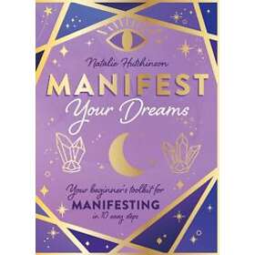 Manifest Your Dreams