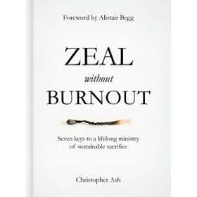 Zeal without Burnout