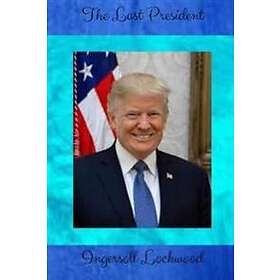 The Last President