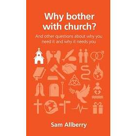 Why bother with church?