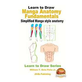 Learn to Draw Manga Anatomy Fundamentals Simplified Manga style anatomy