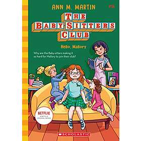 Hello, Mallory (the Baby-Sitters Club #14): Volume 14