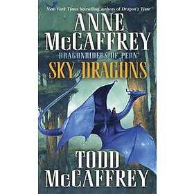 Sky Dragons: Dragonriders of Pern