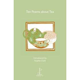 Ten Poems About Tea