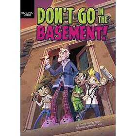 Don't Go in the Basement!