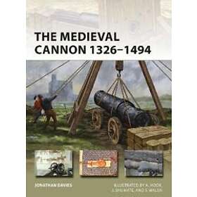 The Medieval Cannon 1326–1494