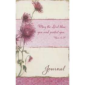 May the Lord Bless You and Protect You. Journal: Num. 6:24