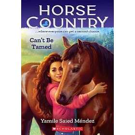 Can't Be Tamed (Horse Country #1)