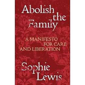 Abolish the Family
