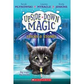 Sticks & Stones (Upside-Down Magic #2): Volume 2