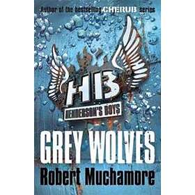 Henderson's Boys: Grey Wolves