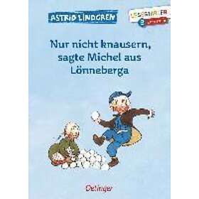 Nur nicht knausern, sagte Michel aus Lönneberga