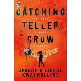 Catching Teller Crow