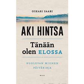 Tänään olen elossa