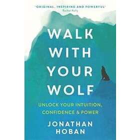 Walk With Your Wolf