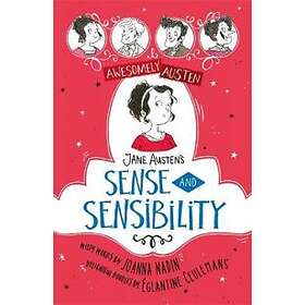 Awesomely Austen Illustrated and Retold: Jane Austen's Sense and Sensibility