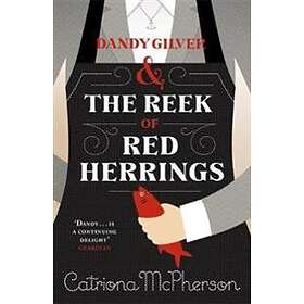 Dandy Gilver and The Reek of Red Herrings