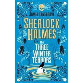 Sherlock Holmes and The Three Winter Terrors