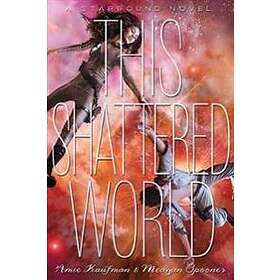 This Shattered World