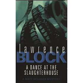 A Dance At The Slaughterhouse