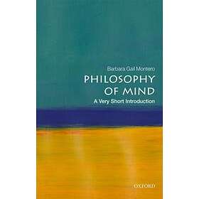 Philosophy of Mind: A Very Short Introduction