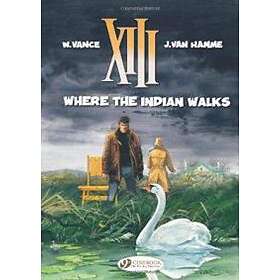 XIII 2 Where the Indian Walks