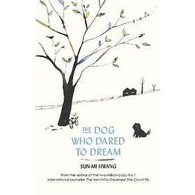 The Dog Who Dared to Dream