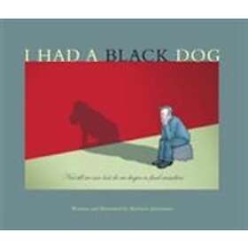I Had a Black Dog