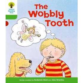 Oxford Reading Tree: Level 2: More Stories B: The Wobbly Tooth