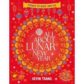 All About Lunar New Year: Things to Make and Do