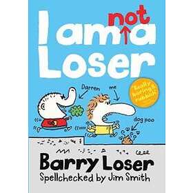 Barry Loser: I am Not a Loser