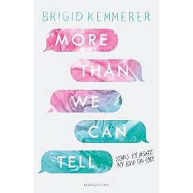 More Than We Can Tell