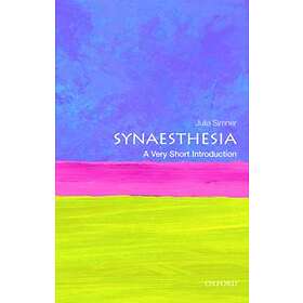 Synaesthesia: A Very Short Introduction