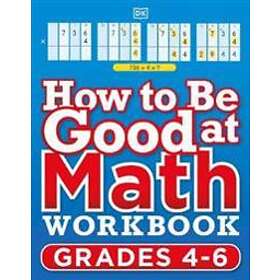 How to be Good at Maths Workbook 2, Ages 9-11 (Key Stage 2)