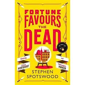 Fortune Favours the Dead