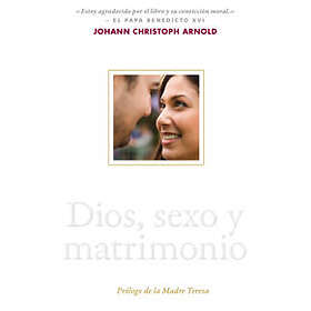 Dios, sexo y matrimonio