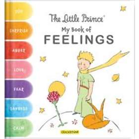 The Little Prince: My Book of Feelings