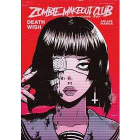 Zombie Makeout Club Vol 1: DeathWish
