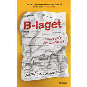 B-laget : rapport från ett utanförskap