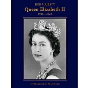 Her Majesty Queen Elizabeth II: 1926–2022