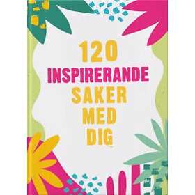 120 inspirerande saker med dig
